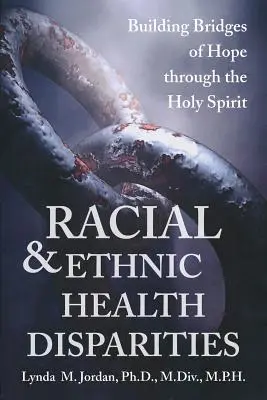 Disparidades raciales y étnicas en salud - Racial and Ethnic Health Disparities