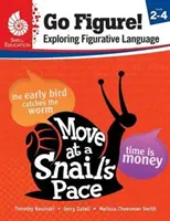 ¡Imagínate! Explorando el lenguaje figurado, Niveles 2-4 - Go Figure! Exploring Figurative Language, Levels 2-4