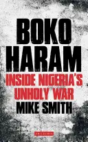 Boko Haram: Dentro de la guerra impía de Nigeria - Boko Haram: Inside Nigeria's Unholy War