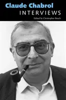 Claude Chabrol Entrevistas - Claude Chabrol: Interviews