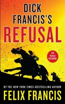 El rechazo de Dick Francis - Dick Francis's Refusal