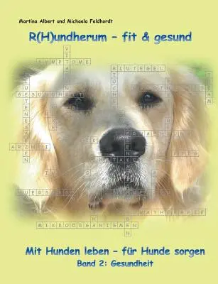 R(H)undherum - fit & gesund: Mit Hunden leben - fr Hunde sorgen