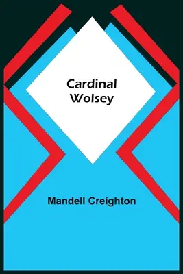 El cardenal Wolsey - Cardinal Wolsey