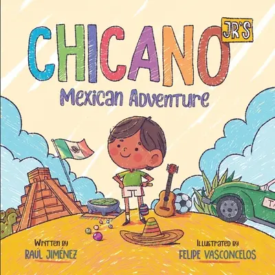 La Aventura Mexicana de Chicano Jr - Chicano Jr's Mexican Adventure