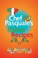 Recetas italianas del Chef Pasquale - Chef Pasquale's Italian Recipes