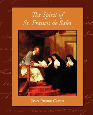 El Espiritu de San Francisco de Sales - The Spirit of St. Francis de Sales