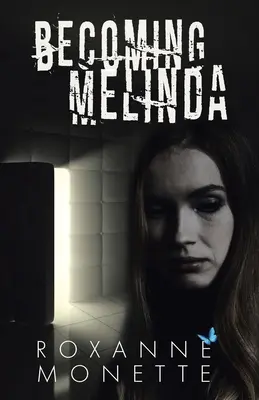 Convertirse en Melinda - Becoming Melinda