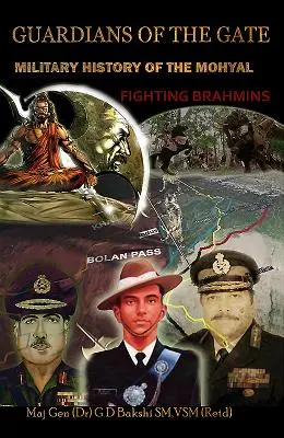 Guardian of the Gate: Historia militar de los brahmanes combatientes mohicanos - Guardian of the Gate: A Military History of the Mohyals Fighting Brahmins