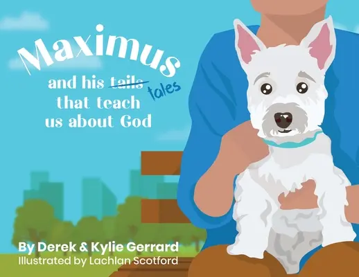 Máximo: y sus cuentos que nos enseñan sobre Dios - Maximus: and his tales that teach us about God