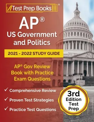 AP Gobierno de EE.UU. y Política 2021 - 2022 Guía de Estudio: AP Gov Review Book with Practice Exam Questions [3rd Edition Test Prep] (Libro de Repaso de Gobierno AP con Preguntas de Práctica para el Examen [3ª Edición]) - AP US Government and Politics 2021 - 2022 Study Guide: AP Gov Review Book with Practice Exam Questions [3rd Edition Test Prep]