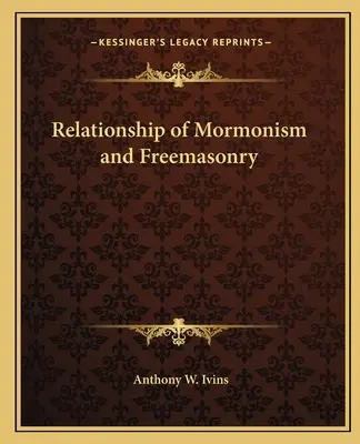 Relación del Mormonismo y la Masonería - Relationship of Mormonism and Freemasonry