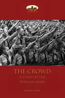 The Crowd: un estudio de la mente popular - The Crowd: a study of the popular mind