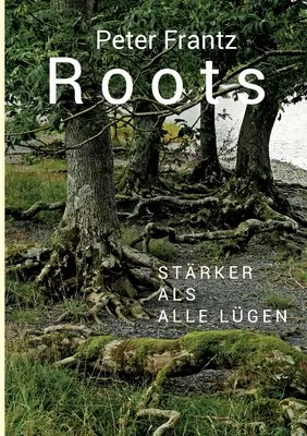 ROOTS - Ein Mann auf der Suche nach seinen Wurzeln (Un hombre en camino hacia sus sueños) - ROOTS - Ein Mann auf der Suche nach seinen Wurzeln