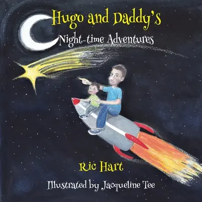 Las aventuras nocturnas de Hugo y papá - Hugo & Daddy's Night-time Adventures