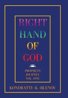 La mano derecha de Dios: El viaje de los profetas Vol. 1 - Right Hand of God: Prophets Journey Vol. One