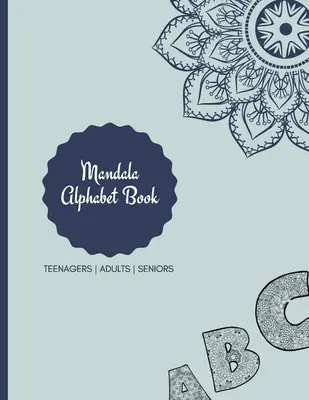 Mandala Coloring Book: Mandala Coloring Book for Adults: La dieta para el reflujo ácido: Cómo prevenir la acidez estomacal. - Mandala Coloring Book: Mandala Coloring Book for Adults: Beautiful Large Print Patterns and Floral Letters Coloring Page Designs for Girls, B