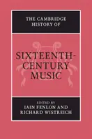 La historia de Cambridge de la música del siglo XVI - The Cambridge History of Sixteenth-Century Music