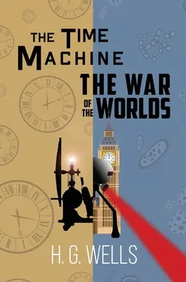 La máquina del tiempo y La guerra de los mundos (Clásicos de la Biblioteca del Lector, tapa dura) - The Time Machine and The War of the Worlds (A Reader's Library Classic Hardcover)
