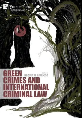 Crímenes ecológicos y Derecho penal internacional - Green Crimes and International Criminal Law