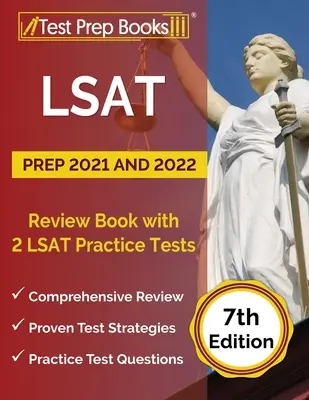 LSAT Prep 2021 y 2022: Libro de repaso con 2 exámenes de práctica LSAT [7ª Edición] - LSAT Prep 2021 and 2022: Review Book with 2 LSAT Practice Tests [7th Edition]