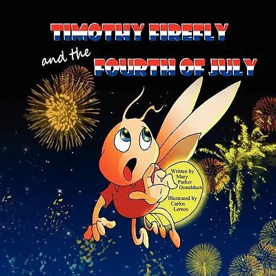 Timothy Firefly y el 4 de julio - Timothy Firefly and the Fourth of July