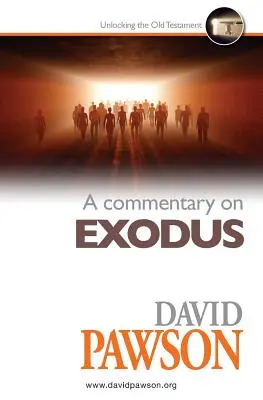 Comentario sobre el Éxodo - A Commentary on Exodus