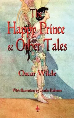 El príncipe feliz y otros cuentos - The Happy Prince and Other Tales