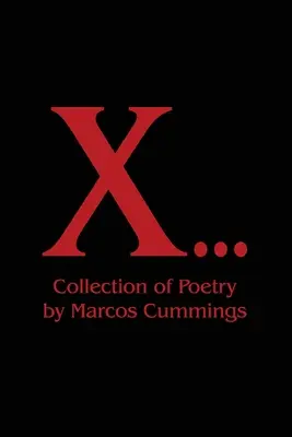 X...: Colección de Poesía - X...: Collection of Poetry