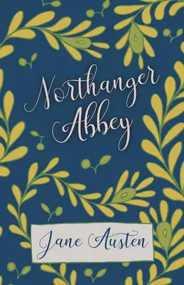 La Abadía de Northanger - Northanger Abbey