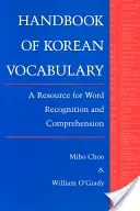 Manual de vocabulario coreano: Un recurso para el reconocimiento y la comprensión de palabras - Handbook of Korean Vocabulary: A Resource for Word Recognition and Comprehension