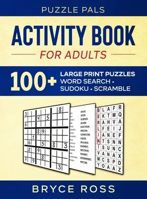 Libro de actividades para adultos: 100+ Sudokus, sopas de letras y sopas de letras de gran tamaño - Activity Book For Adults: 100+ Large Font Sudoku, Word Search, and Word Scramble Puzzles