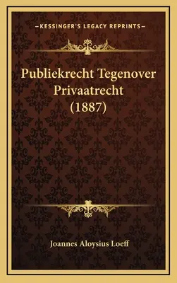 Publiekrecht Tegenover Privaatrecht (1887)