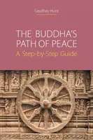 El camino de Buda hacia la paz: Guía paso a paso - The Buddha's Path of Peace: A Step-by-Step Guide