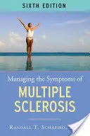 Control de los síntomas de la esclerosis múltiple, 6ª edición - Managing the Symptoms of MS, 6th Edition