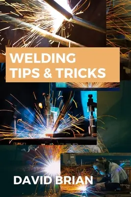 Consejos y trucos de soldadura: Todo lo que necesitas saber sobre máquinas de soldar, cascos y gafas de soldador - Welding Tips & Tricks: All you need to know about Welding Machines, Welding Helmets, Welding Goggles