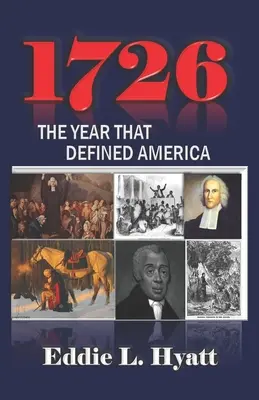 1726: El año que definió América - 1726: The Year that Defined America