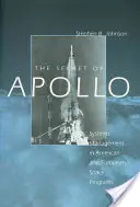 El secreto de Apolo: La gestión de sistemas en los programas espaciales estadounidense y europeo - The Secret of Apollo: Systems Management in American and European Space Programs