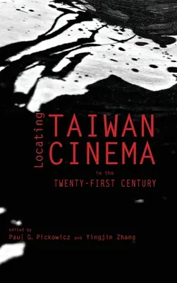 El cine de Taiwán en el siglo XXI - Locating Taiwan Cinema in the Twenty-First Century