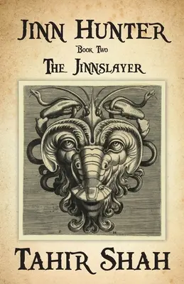 El cazador de jinn: Segundo libro: El cazador de jinns - Jinn Hunter: Book Two: The Jinnslayer