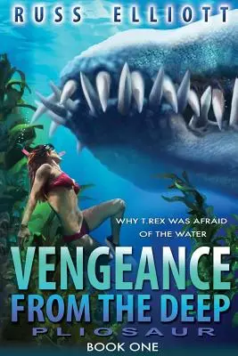 La venganza de las profundidades - Libro uno: Pliosaurio - Vengeance from the Deep - Book One: Pliosaur