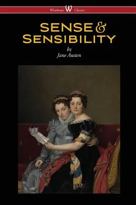 Sentido y sensibilidad (Clásicos Wisehouse - Con ilustraciones de H.M. Brock) - Sense and Sensibility (Wisehouse Classics - With Illustrations by H.M. Brock)