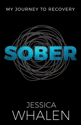 Sobrio: Mi viaje hacia la recuperación - Sober: My Journey to Recovery