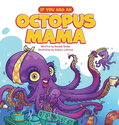 Si tuviste una mamá pulpo - If You Had an Octopus Mama