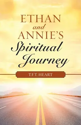 El viaje espiritual de Ethan y Annie - Ethan and Annie's Spiritual Journey