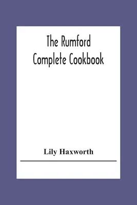 El libro de cocina completo de Rumford - The Rumford Complete Cookbook