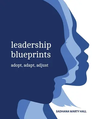 Leadership Blueprints adoptar, adaptar, ajustar - Leadership Blueprints adopt, adapt, adjust