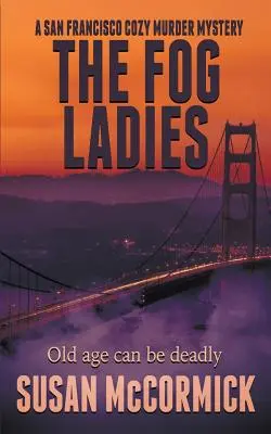 Las damas de la niebla - The Fog Ladies