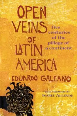 Venas abiertas de América Latina - Open Veins of Latin America