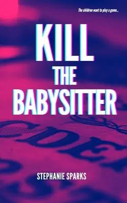 Matar a la niñera - Kill the Babysitter