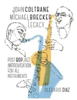 El legado de John Coltrane Michael Brecker - John Coltrane Michael Brecker Legacy